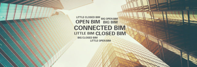 Ueberblick zu open, closed, little, big und connected BIM